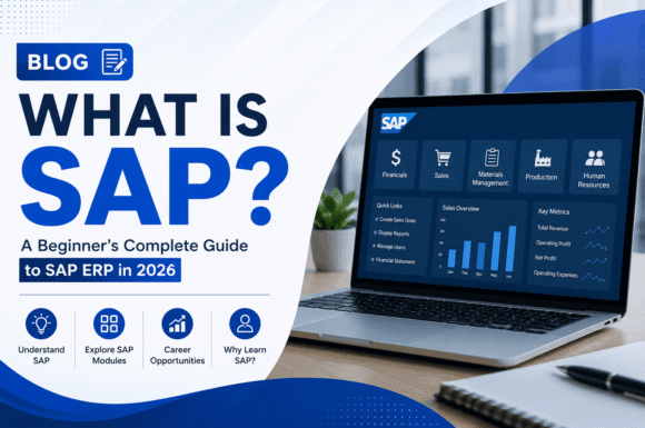 What is SAP? A Beginner’s Complete Guide to SAP ERP in 2026
